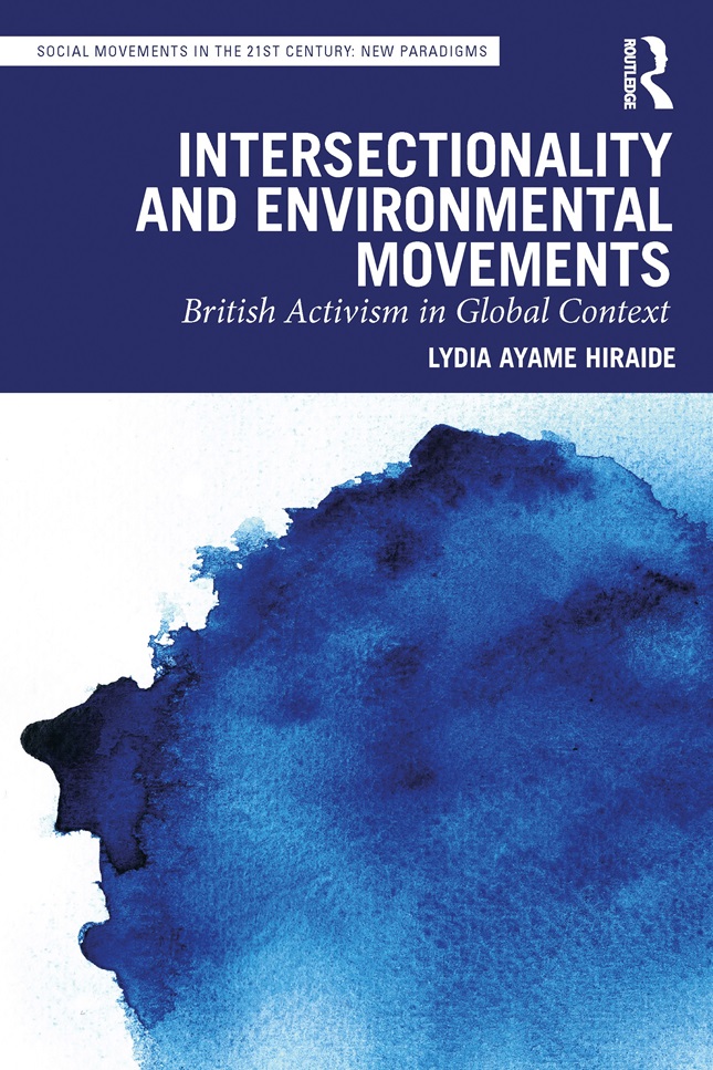 本学国際平和学研究科のリディア アヤメ ヒライデ講師の著書『Intersectionality and Environmental Movements: British Activism in Global Context』が出版されました